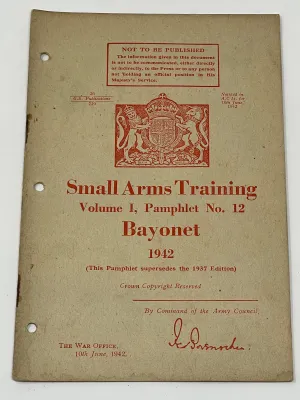 Small Arms training Vol 1 Pamphlet No 12 Bayonet 1942